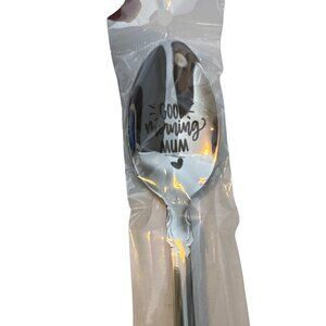 Engraved Stainless Steel Spoon With "Good Morning Mum" Text